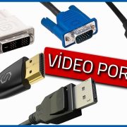VGA, DVI, HDMI, DisplayPort ve Thunderbolt nedir? | Video arayüz çeşitlerine yakından bakıyoruz!