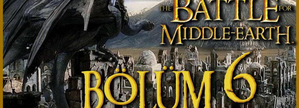 Osgiliath Yanıyor! | Battle for Middle-Earth Gameplay Bölüm 6