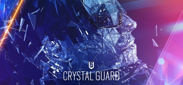 Crystal Guard, Tom Clancy’s Rainbow Six Siege’de Bugün Çıktı