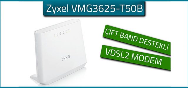 Zyxel VMG3625-T50B İncelemesi