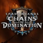 World of Warcraft: Shadowlands’in yeni Büyük İçerik Yaması Chains of Domination Duyuruldu