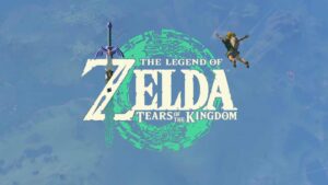 The Legend of Zelda: Tears of the Kingdom