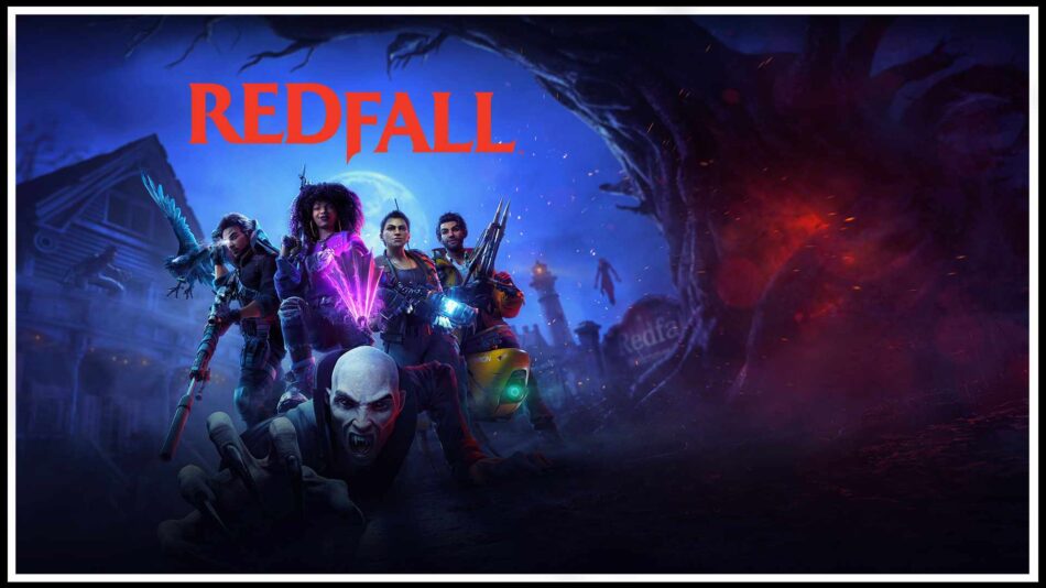 Redfall İnceleme