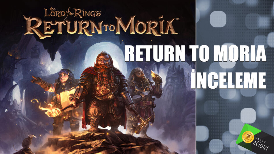 Lord of the Rings: Return to Moria incelemesi