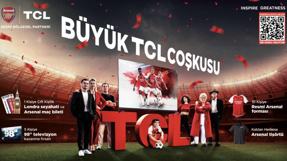 TCL Coşkusu Kampanyası! Arsenal Maçına Gitmek İster Misiniz