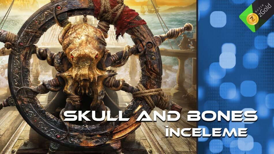 İtin, kopuğun pirisin! Skulls and Bones İncelemesi