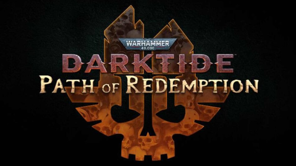 Warhammer 40,000 Darktide - Path of Redemption Güncellemesi Yayınlandı