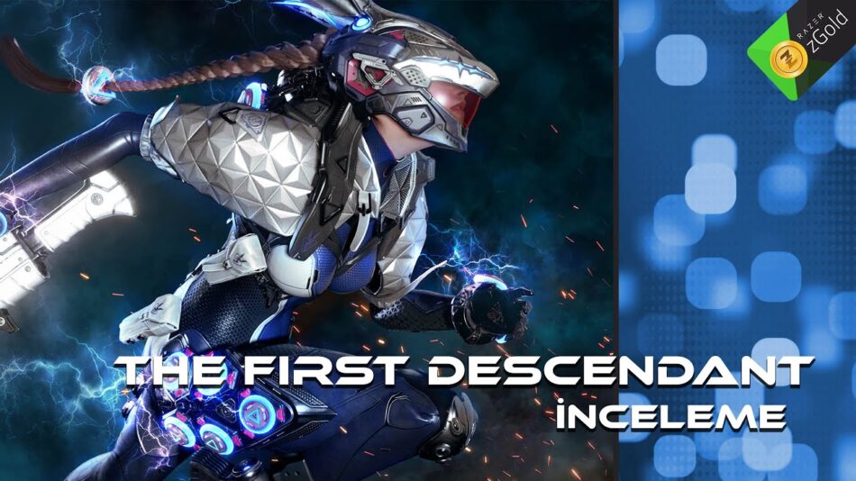 The First Descendant İncelemesi: Oynamaya Değer Mi?