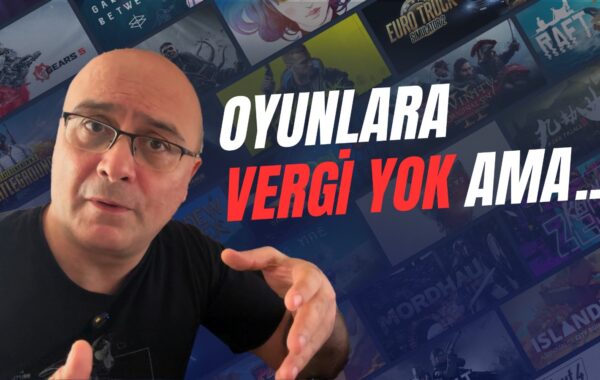 Oyunlara Vergi Geliyor mu? Eldeki Veriler ve Gerçekler!